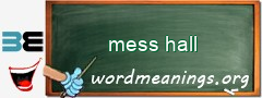 WordMeaning blackboard for mess hall